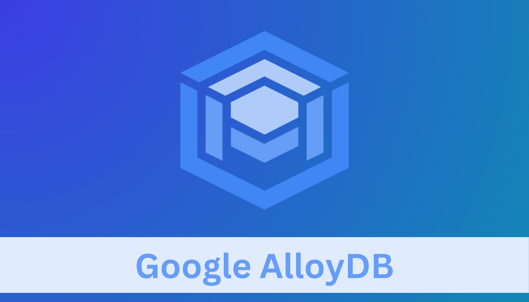 Google Cloud AlloyDB Features Pricing And Cost Saving