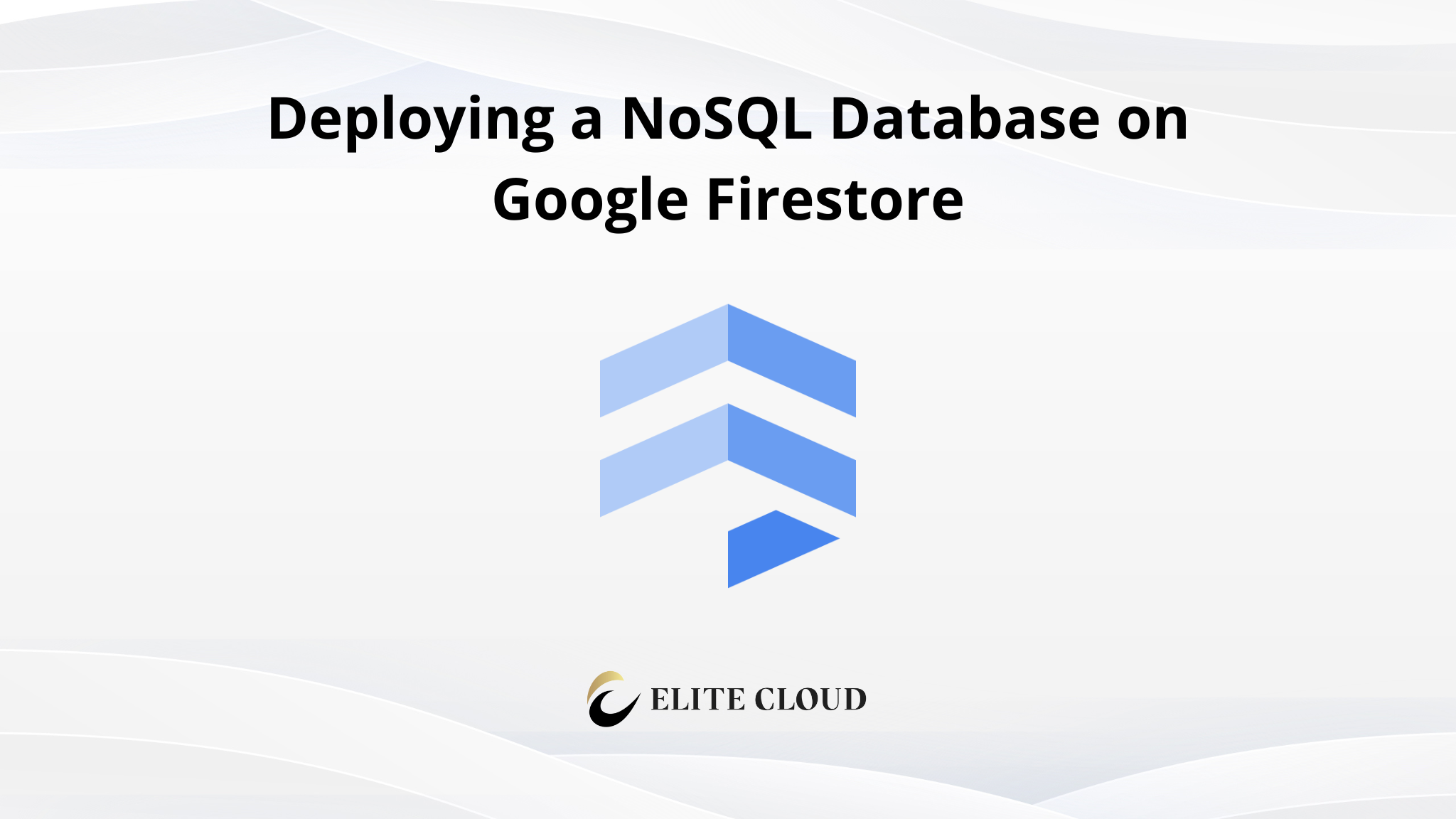 Deploying a NoSQL Database on Google Firestore