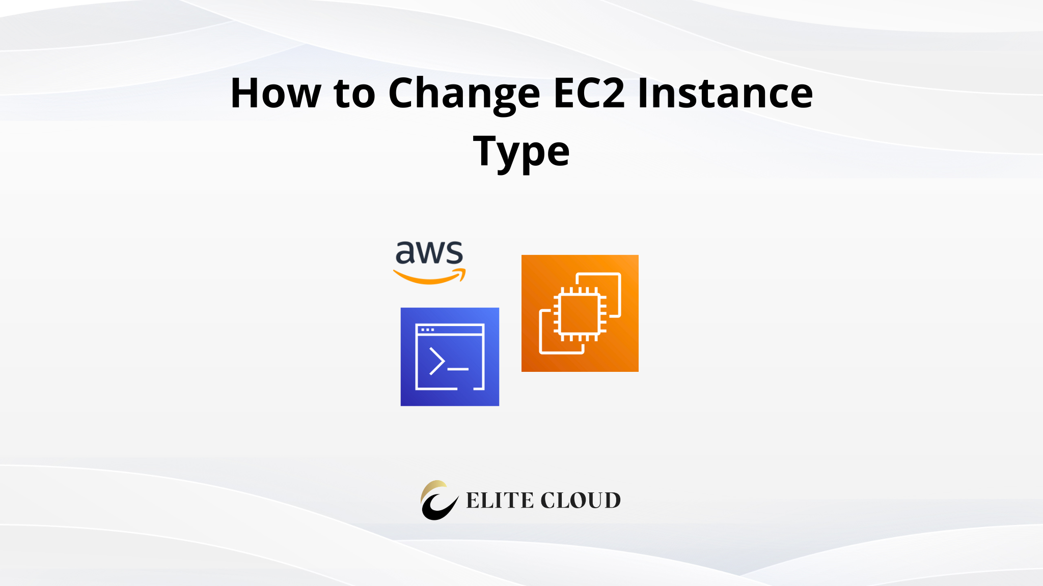 How to Change EC2 Instance Type